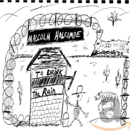 CD Malcolm Holcombe - To Drink The Rain (1CDs) Music Road - Música e gravações de som - malcolm holcombe, to drink the rain, cd