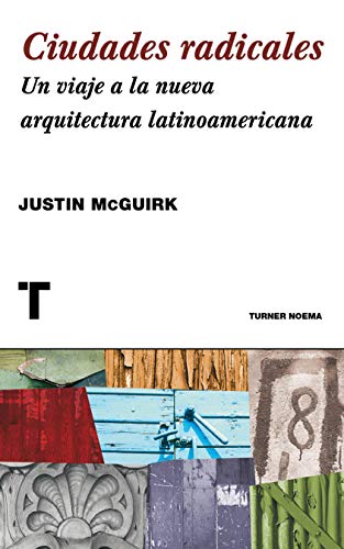Livro Ciudades Radicales de Juan Pablo Bernal (Espanhol) Libros - Livros - livro, ciudades radicales, juan pablo bernal, espanhol