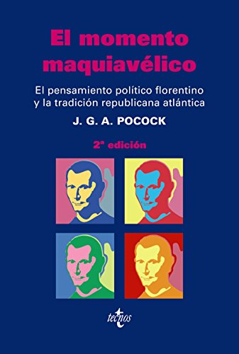 Livro El Momento Maquiavelico de J.G. A. Pocock (Espanhol) Tecnos - Livros - maquiavelico, analise, discurso republicano, consciência histórica