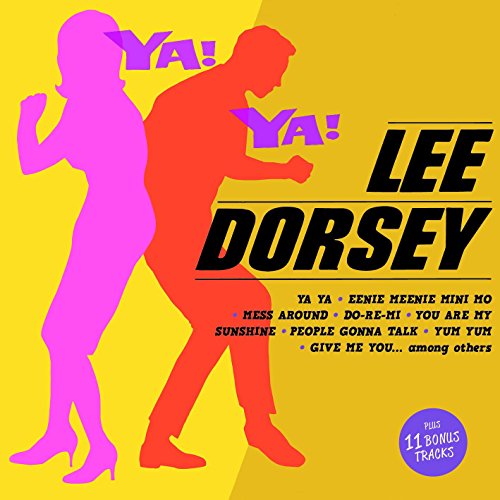 Lee Dorsey - Ya! Ya! + 11 Bonus Tracks (Bonus Tracks) HOODOO RECORDS - Música e gravações de som - lee dorsey, ya ya, bonus tracks
