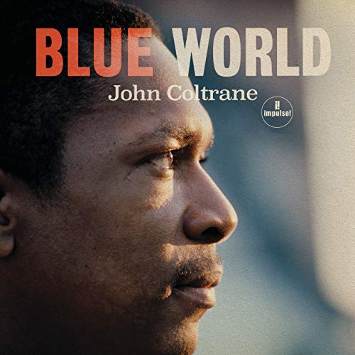 Vinil John Coltrane - Blue World (1LP) (Vinil) Impulse - Música e gravações de som - john coltrane, vinil, blue world, 1lp
