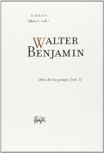 Obras, Vol. 5-1: Pasajes de Benjamin Walter ABADA - Livros - volumen, septima entrega, obra completa, walter benjamin, pasajes, edição