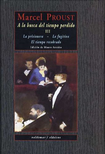 A la búsqueda del tiempo perdido III. El sentido de la vida VALDEMAR - Livros - a busca, tempo, sentido da vida