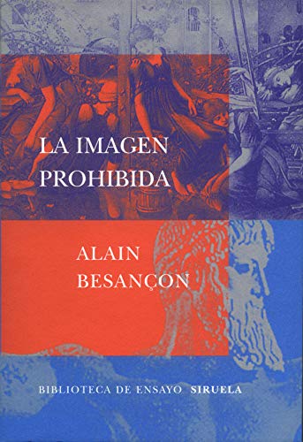 Livro La Imagen Prohibida de John H. Arnold (Espanhol) Siruela - Livros - arte grego, filósofos, proibição bíblica, querela das imagens