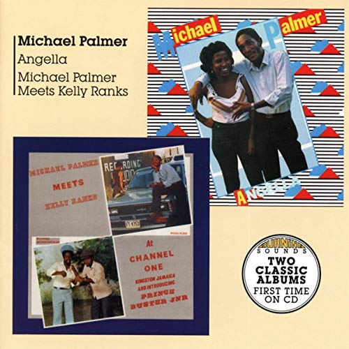 Michael Palmer - Angella + Meets Kelly Ranks At Channel One (1 CDs) Burning Sounds - Música e gravações de som - michael palmer, angella, kelly ranks, channel one, reggae, soul, gospel