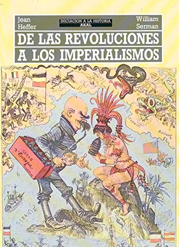 Livro De Las Revoluciones A Los Imperialismos de Juan Carlos Carmona (Espanhol) Ediciones Akal - Livros - livro, revoluciones, imperialismos, juan carlos carmona, evolución, burguesa