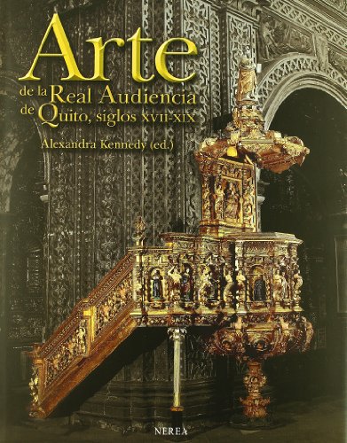 Livro Arte De La Real Audiencia De Quito. Siglos Xvii-Xix de Jose Maria Rodriguez Aguirre (Espanhol) NEREA - Livros - arte, real audiência, quito, xvii-xix