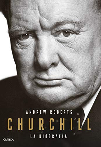 Churchill. El poder y la gloria de un líder de guerra Editorial Crítica - Livros - poder, glória, guerra