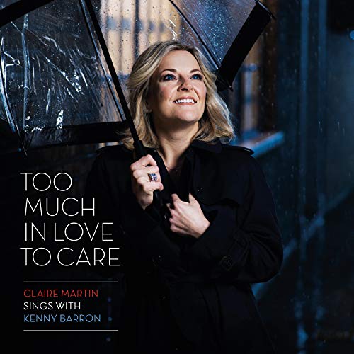 CD Claire Martin - Too Much In Love To Care (1 CDs) Linn - Música e gravações de som - cd, claire martin, too much in love to care