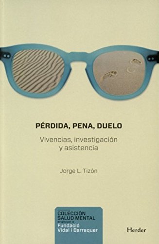 Perdida, pena y duelo. La literatura española del siglo XXI Herder Editorial - Livros - duelo, literatura, situación difícil