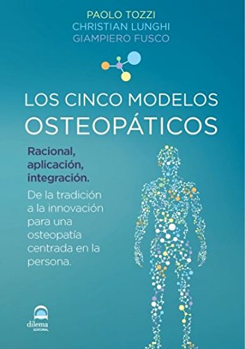Los Cinco Modelos Osteopatías De Paolo Tozzi Editorial Dilema - Livros - osteopatia, medicina autonoma, tecnicas manuais, biomecanico, neuologico, respiratório