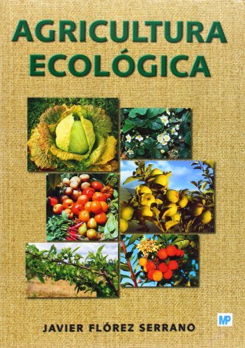 Livro Agricultura Ecológica de Juan Manuel Lloret (Espanhol) Ediciones Mundi-Prensa - Livros - ecológica, agricultura