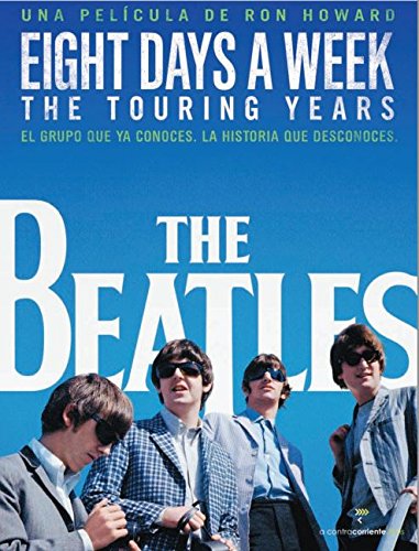 Blu-Ray The Beatles: Eight Days A Week - The Touring Years KARMA FILMS - Dvds e vídeos - beatles, anos de turnê, documentário, concertos