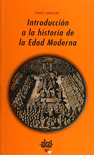 Introduccion A La Historia De La Edad Moderna. 215 (Universitaria) Ernst Hinrichs - Livros - história, moderna, universitária