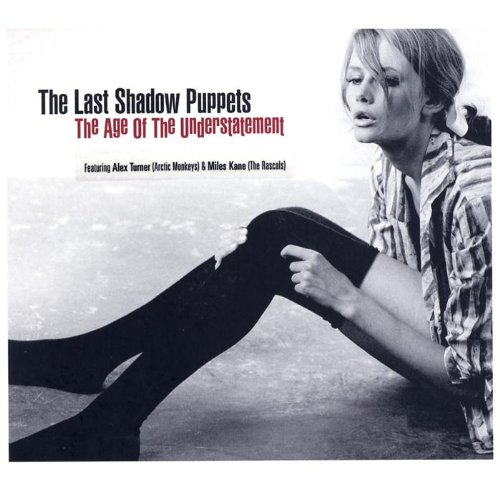 CD The Last Shadow Puppets - The Age Of The Understatement Domino - Música e gravações de som - cd, the last shadow puppets, age of the understatement, reedição, rock britânica, miles kane, alex turner
