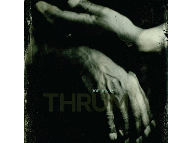 Vinil LP HENRY, Joe - Thrum (2LP) (1CDs) EARMUSIC - Música e gravações de som - vinil, LP, henry joe, thrum
