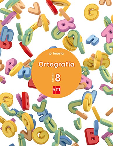 Livro Cuaderno 8 De Ortografia Primaria de Ediciones SM (Espanhol) EDICIONES SM - Livros - ortografia, primaria, espanhol