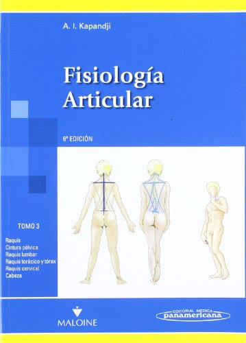 Fisiologia Articular. Vol. 3. Tono Y Raquis. Editorial Médica Panamericana S.A. - Livros - fisiologia articular, tono articular, rotura ósea, movimentos articulares, estabilidade articular, raquis