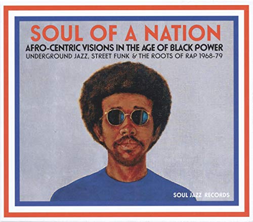 Soul Of A Nation, Underground Jazz, Street Funk & The Roots Of Rap Soul Jazz Records - Música e gravações de som - jazz, funk, raízes do rap