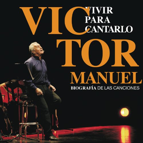 CD Victor Manuel - Vivir para cantarlos (1 CDs) Legacy - Música e gravações de som - vivir para cantarlos, la vida es un cuento, el amor no tiene precio, remix