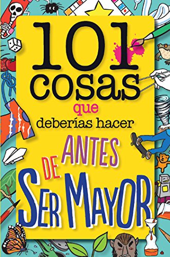 Livro 101 Cosas Que Deberías Hacer Antes De Ser Mayor de Laura Dower Geoplaneta - Livros - livro, cosas que fazer, maior