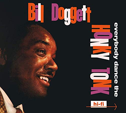 Bill Doggett - Everybody Dance! The Honky Tonk/Doggett Beat for Dancin' Feet Bill Doggett - Música e gravações de som - bill doggett, everybody dance, honky tonk, doggett beat, dancin feet