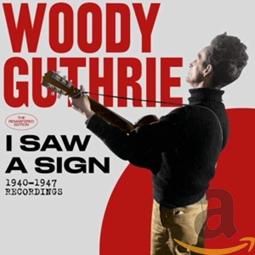 Vinil Woody Guthrie - I Saw A Sign: 1940-1947 Recordings HOODOO RECORDS - Música e gravações de som - vinil, 180 gramas, Woody Guthrie, reedição
