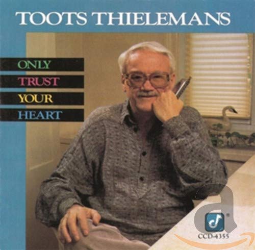 CD Toots Thielemans - Only Trust Your Heart (1 CDs) CONCORD JAZZ - Cds de música - toots thielemans, cd, only trust your heart