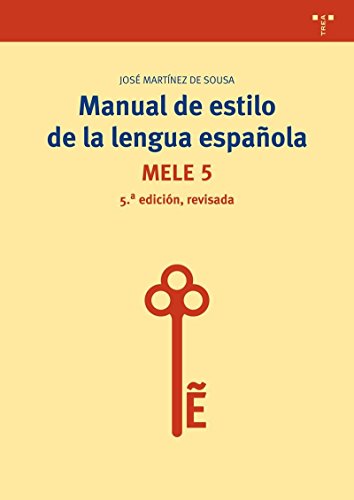 Manual de estilo de la lengua española. MÉLE 5. José Martínez Ediciones Trea, S.L. - Livros - estilo, espanhol, redação