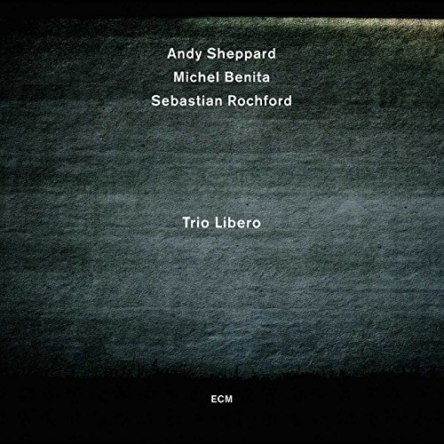 CD Andy Sheppard Trio - Libero (1 CDs) ECM RECORDS - Música e gravações de som - andy sheppard, trio, libero, saxofonista, jazz britânico