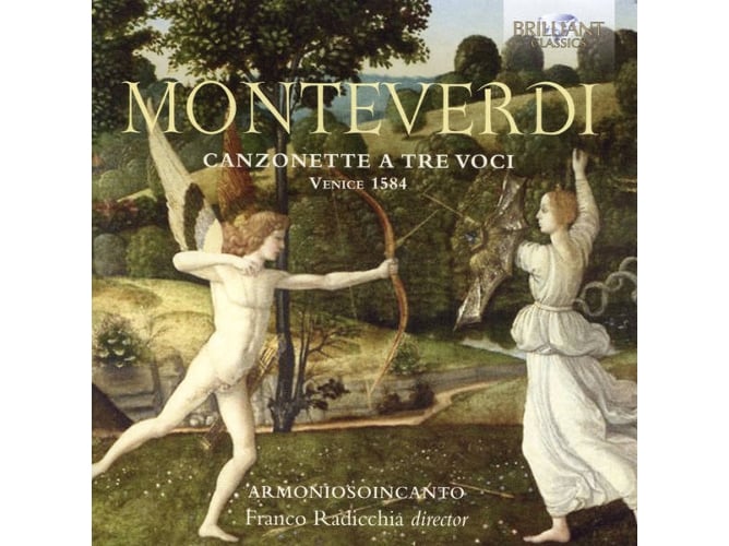 CD Claudio Monteverdi - Canzonette a tre voci (1 CDs) BRILLIANT CLASSICS - Música e gravações de som - cd, claudio monteverdi, canzonette, tre voci