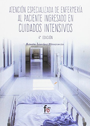 Livro Atención Especializada De Enfermería Al Paciente Ingresado En Formación Alcalá - Livros - cuidado crítico, enfermería, especializada