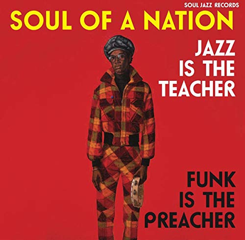 Soul of a Nation (Jazz is the teacher, funk is the preachers) Soul Jazz - Música e gravações de som - jazz, funk, música