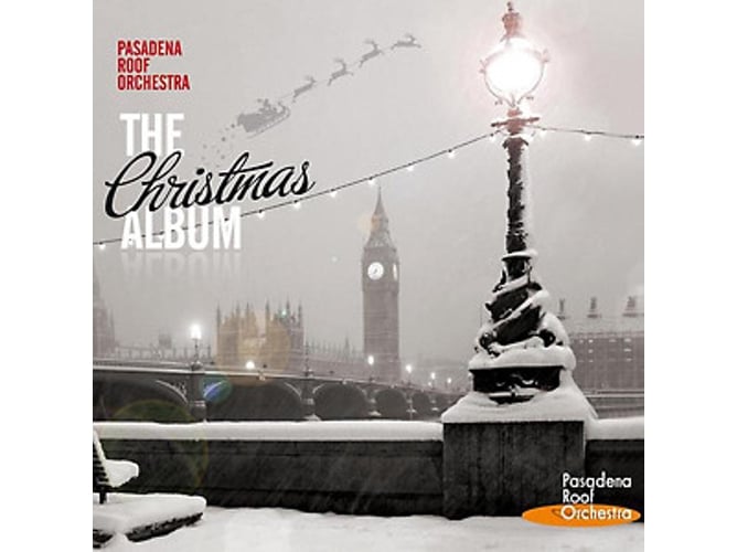 CD The Pasadena Roof Orchestra - The Christmas Album (1 CDs) Pasadena Roof Orchestra - Música e gravações de som - álbum natalício, reedição, faixas natalícias